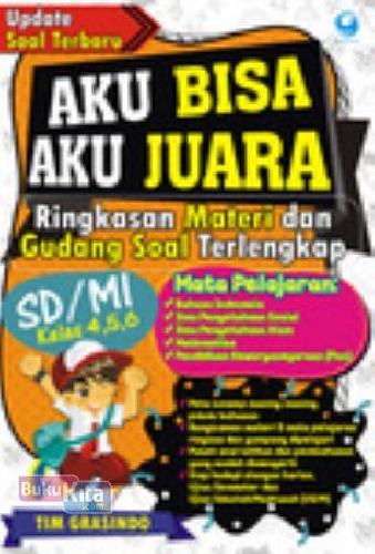 Cover Buku AKU BISA! AKU JUARA!!! Ringkasan Materi & Gudang Soal SD (Update Soal Terbaru)