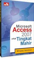 Cover Buku Microsoft Access 2007 untuk Tingkat Mahir