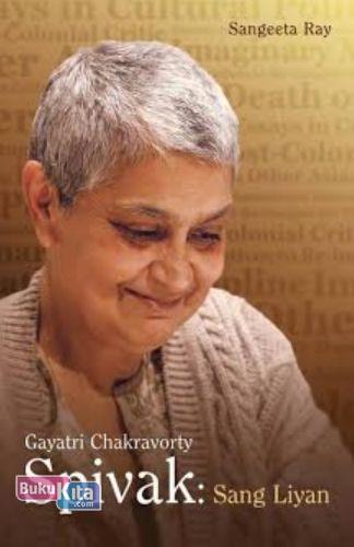 Cover Buku Gayatri Chakravorty Spivak: Sang Liyan