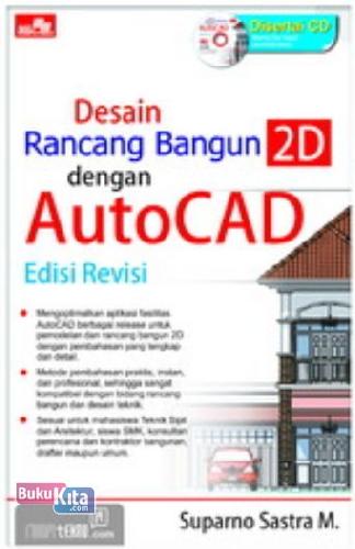 Cover Buku Desain Rancang Bangun 2D dengan AutoCAD Edisi Revisi + CD