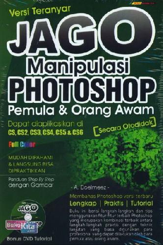Cover Buku Jago Manipulasi Photoshop Pemula & Orang Awam (Full Color)