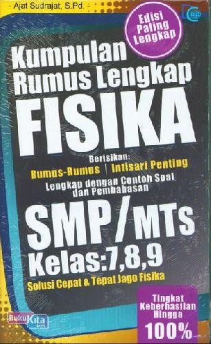 Cover Buku Kumpulan Rumus Lengkap FISIK SMP/MTs Kelas 7,8,9