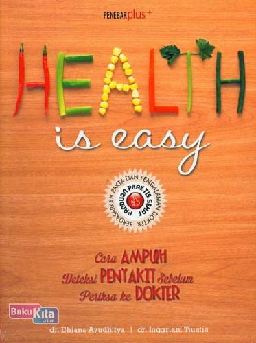 Cover Buku Health Is Easy : Cara Ampuh Deteksi Penyakit Sebelum Periksa ke Dokter