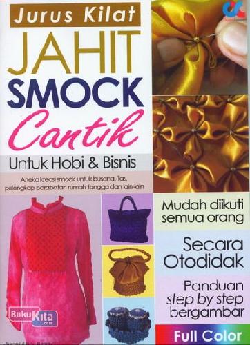 Cover Buku Jurus Kilat Jahit Smock Cantik Untuk Hobi dan Bisnis (Full Color)