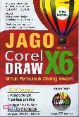 Jago Corel Draw X6 Untuk Pemula dan Orang Awam Edisi Terbaru