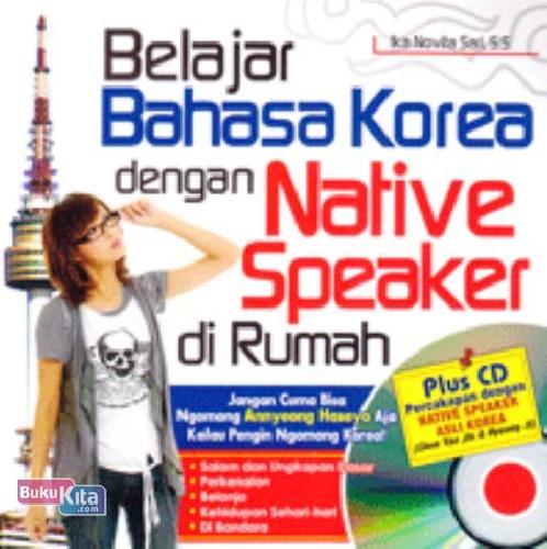Cover Buku Belajar Bahasa Korea Dengan Native Speaker di Rumah