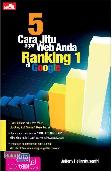 5 Cara Jitu agar Web Anda Ranking 1 di Google