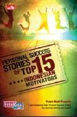 Personal Success Stories of Top 15 Indonesian Motivators