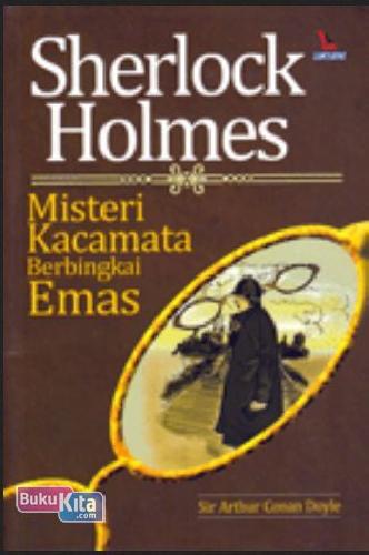 Cover Buku Sherlock Holmes : Misteri Kacamata Berbingkai Emas