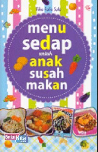Cover Buku Menu Sedap Untuk Anak Susah Makan