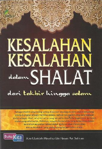 Cover Buku Kesalahan-Kesalahan dalam Shalat dari Takbir hingga Salam