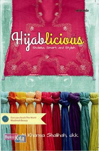 Cover Buku Hijablicious : Sholeha. Smart. And Stylish