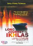 Long journey To Ikhlas
