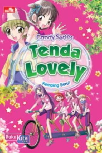 Cover Buku Candy Series: Tenda Lovely - Kemping Seru!