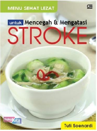 Cover Buku Menu Sehat Lezat untuk Mencegah & Mengatasi Stroke