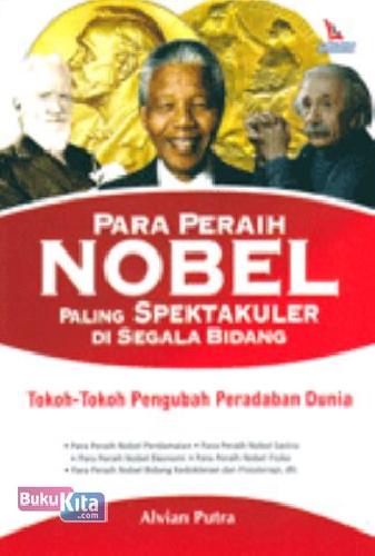 Cover Buku Para Peraih Nobel Paling Spektakuler Di Segala Bidang