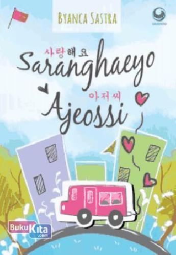 Cover Buku Saranghaeyo Ajeossi