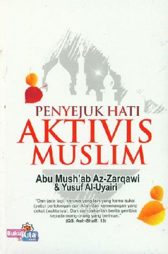 Cover Buku Penyejuk Hati Aktivis Muslim