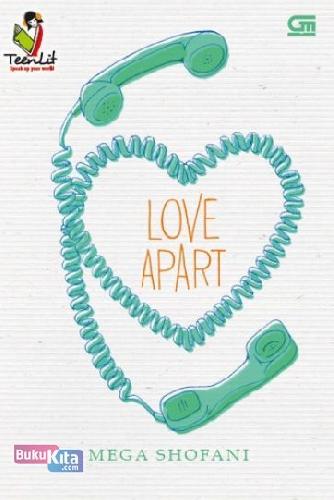 Cover Buku TeenLit: Love Apart