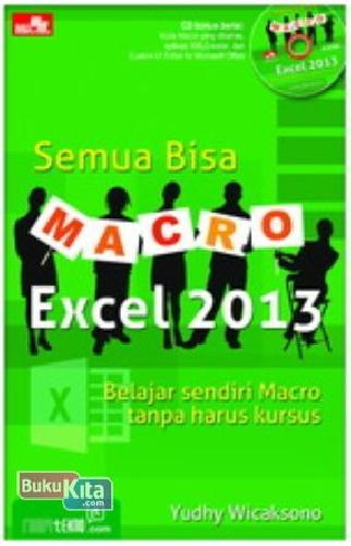 Cover Buku Semua Bisa Macro Excel 2013 + CD