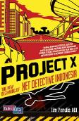 Project X : The New Beginning of Net Detektif Indonesia
