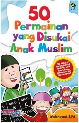 Cover Buku 50 Permainan yang Disukai Anak Muslim