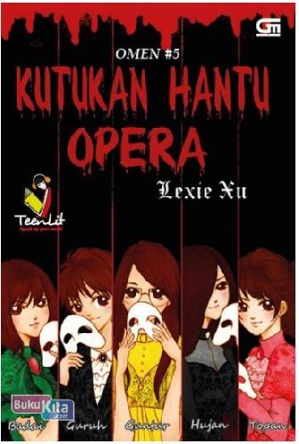 Cover Buku Teenlit: Omen#5: Kutukan Hantu Opera