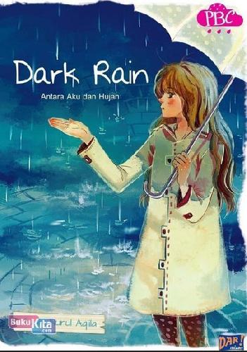 Cover Buku Pbc: Dark Rain
