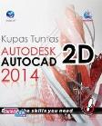 Kupas Tuntas Autodesk Autocad 2D 2014