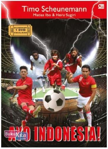 Cover Buku Kurikulum & Pedoman Dasar Sepak Bola Indonesia - Ayo Indonesia! + DVD