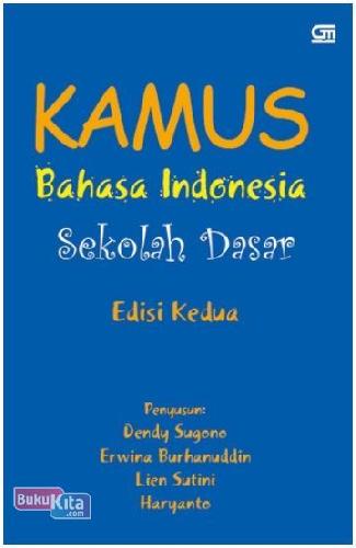 Cover Buku Kamus Bahasa Indonesia Sekolah Dasar (Edisi Kedua)