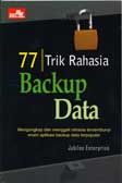 77 Trik Rahasia Backup Data