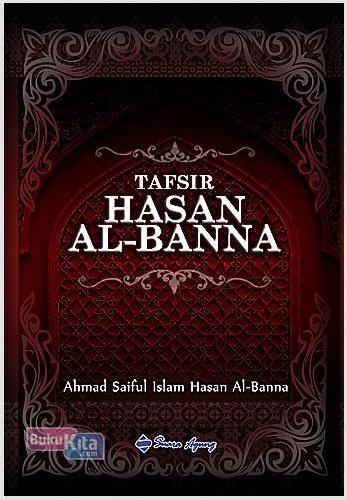 Cover Buku Tafsir Hasan Al-Banna