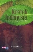 Kretek Indonesia Dari Nasionalisme hingga Warisan Budaya