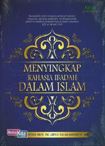 Cover Buku Menyingkap Rahasia Ibadah dalam Islam