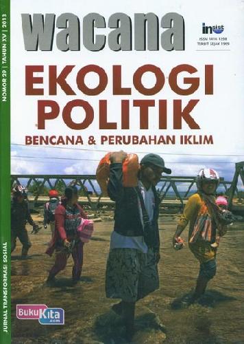 Cover Buku Wacana No 29 Tahun 2013 Tentang Ekologi Politik : Bencana dan Perubahan Iklim