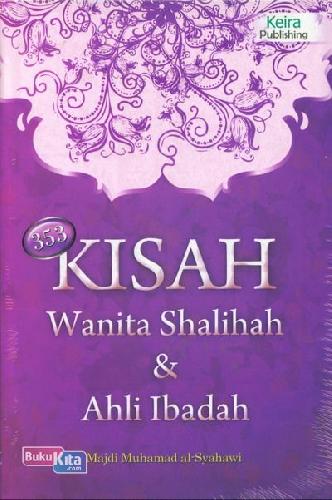 Cover Buku 353 Kisah Wanita Shalihah dan Ahli Ibadah