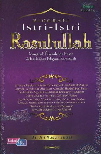 Cover Buku Biografi Istri-Istri Rasulullah (Menyibak hikmah dan Fitnah di Balik Tabir Poligami Rasulullah)