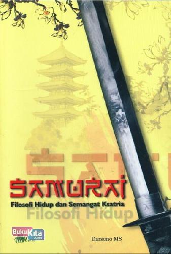 Cover Buku Samurai (Filosofi Hidup dan Semangat Ksatria)