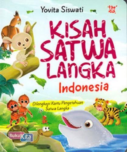 Cover Buku Kisah Satwa Langka Indonesia
