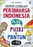 Super Lengkap Peribahasa Indonesia Plus Pantun & Puisi