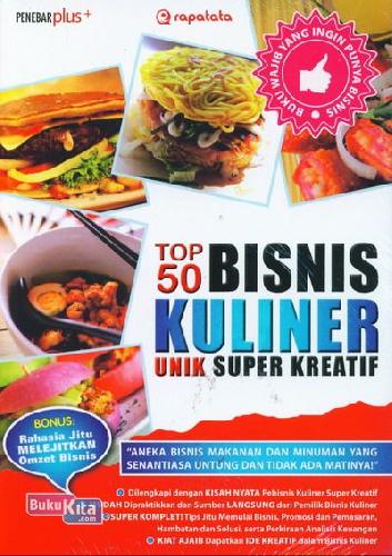 Cover Buku Top 50 Bisnis Kuliner Unik Super Kreatif