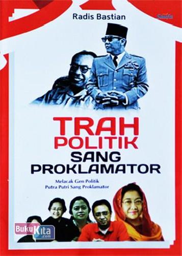 Cover Buku Trah Politik Sang Proklamator
