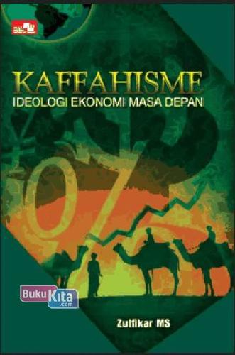 Cover Buku Kafahisme: Ideologi Ekonomi & Bisnis Masa Depan