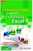 150 Solusi Praktis Menggunakan Formula Excel