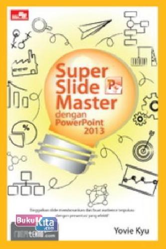 Cover Buku Super Slide Master dengan Powerpoint 2013