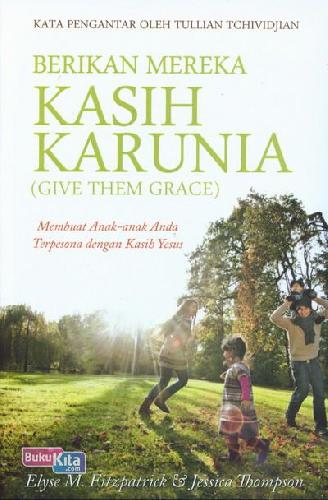 Cover Buku Berikan Mereka Kasih Karunia (Give Them Grace)