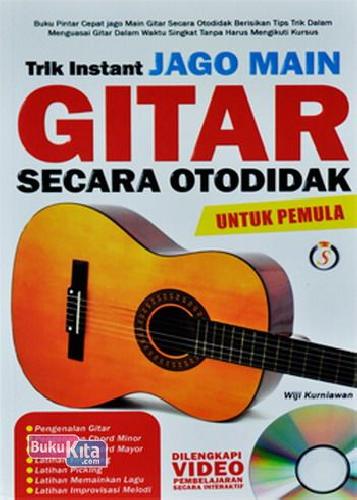 Cover Buku Trik Instant Jago Main Gitar Secara Otodidak Untuk Pemula + CD