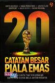 20 Catatan Besar Piala Emas (Promo Best Book)