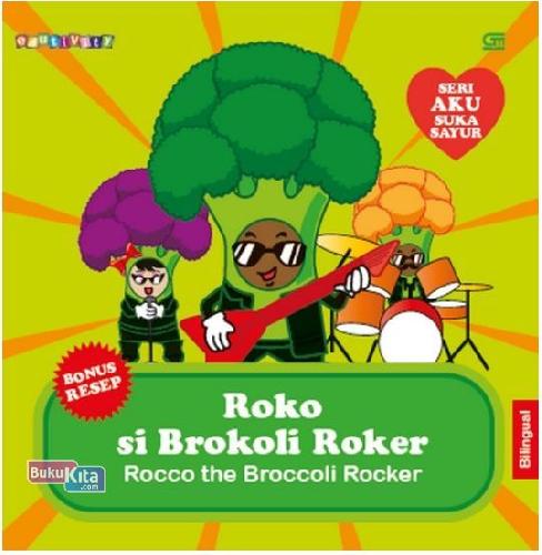 Cover Buku Roko Si Brokoli Roker (Rocco The Broccoli Rocker)